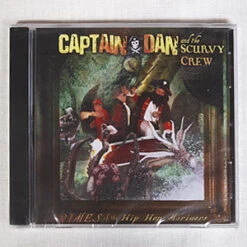 Rimes Of The Hip Hop Mariners By Captain Dan & The Scurvy Crew